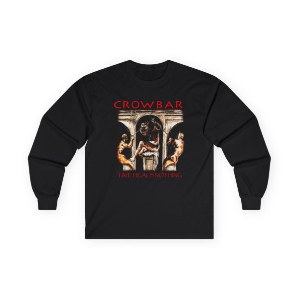 Crowbar "Time Heals Nothing" Unisex Ultra Cotton Long Sleeve Tee
